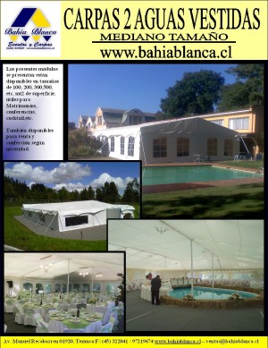CARPAS TOLDOS BANQUETES BAHIA BLANCA  Anuncios gratis para novios en Valdivia |  CARPAS BANQUETES BAHIA BLANCA (http://www.bahiablanca.cl 045 322841) Valdivia, Desde Temuco para el centro y sur del Pa&iacute;s ( servicio Integral )