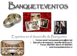 BANQUETEEVENTOS Anuncios gratis para novios en Santiago |  PRODUCTORA DE EVENTOS http://www. BANQUETEEVENTOS. CL, MATRIMONIOS, COCKTALS, BAUTIZOS, AMPLIFICACION, FIESTAS EN GENERAL